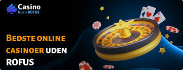 Bedste Casino Uden ROFUS Spil Uden Bekymringer Bedste Casino Uden ROFUS Spil Uden Bekymringer